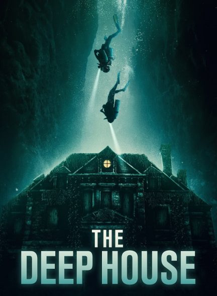 دانلود فیلم خانه عمیق The Deep House