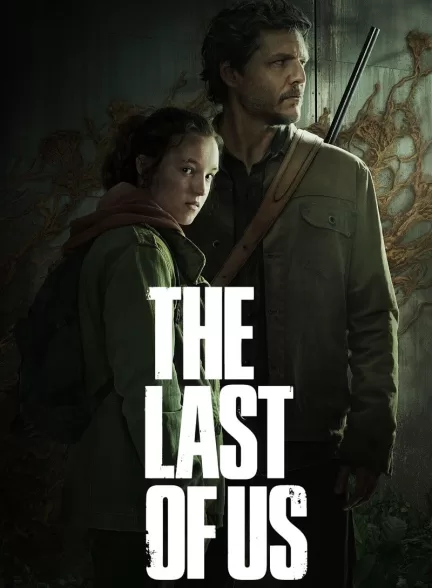 دانلود سریال آخرین بازمانده از ما The Last of Us