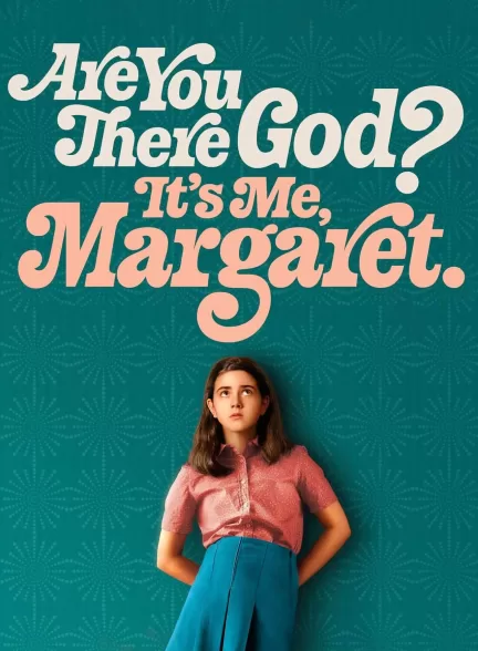 دانلود فیلم خدایا اونجا هستی من هستم مارگارت Are You There God Its Me Margaret