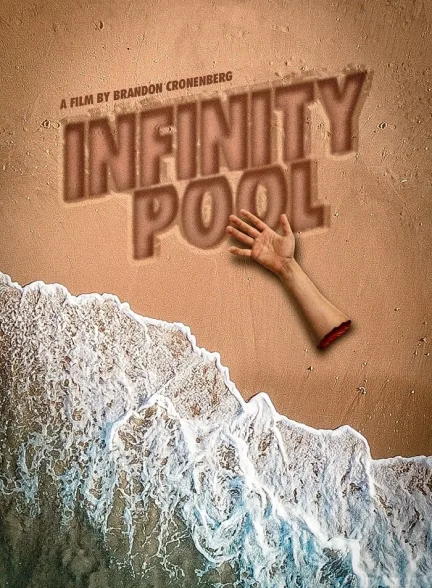 دانلود فیلم استخر بی نهایت Infinity Pool