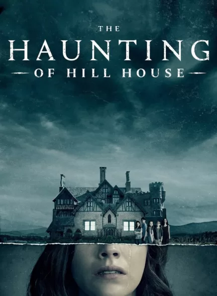 دانلود سریال تسخیر عمارت هیل The Haunting of Hill House