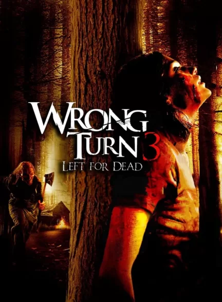 دانلود فیلم پیچ اشتباه ۳ تنها در برابر مرگ Wrong Turn: Left for Dead