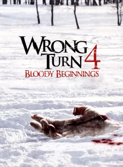 دانلود فیلم پیچ اشتباه 4 شروع خونی Wrong Turn: Bloody Beginnings