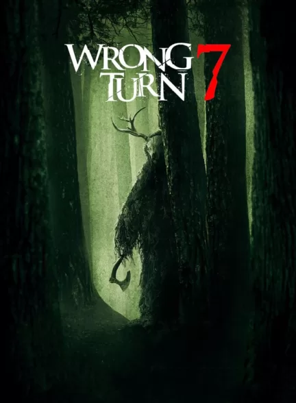 دانلود فیلم پیچ اشتباه 7 Wrong Turn