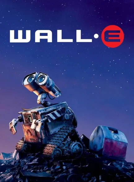 دانلود انیمیشن وال ای WALL E