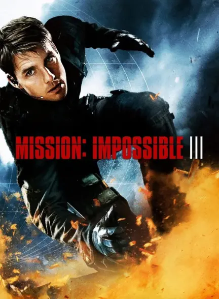 دانلود فیلم ماموریت غیر ممکن 3 Mission Impossible III