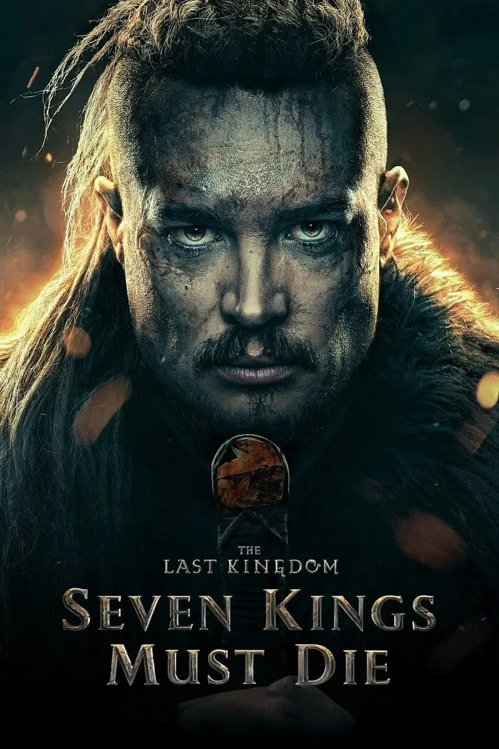 دانلود فیلم آخرین پادشاهی هفت پادشاه باید بمیرند The Last Kingdom Seven Kings Must Die