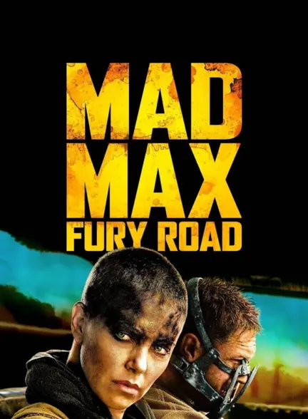 دانلود فیلم مکس دیوانه جاده خشم Mad Max Fury Road