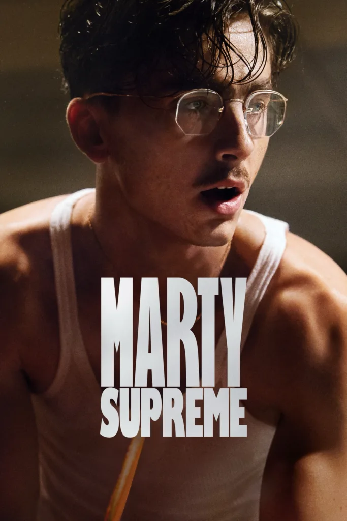 دانلود فیلم مارتی معظم Marty Supreme